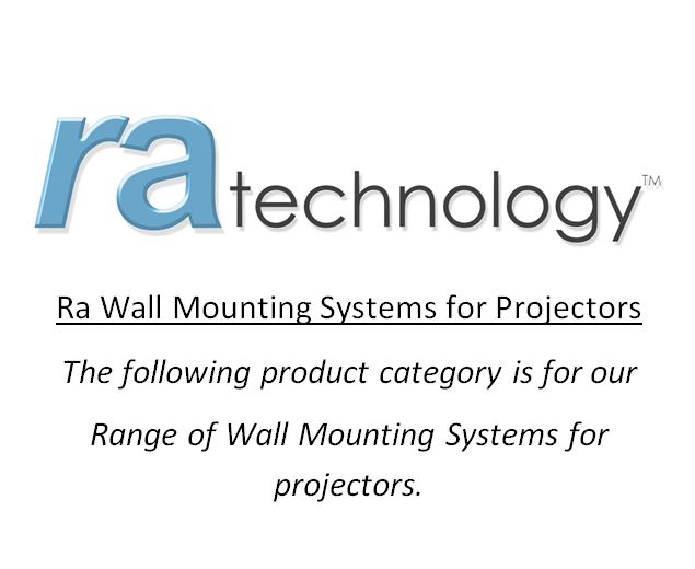 RA Wall Mounting Systems for Projectors